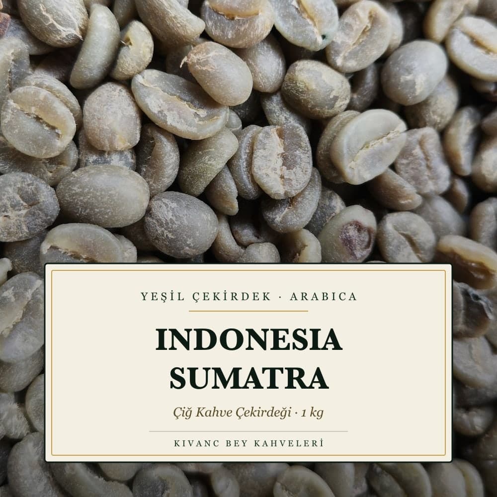 KIVANCBEY YEŞİL ÇEKİRDEK ARABICA INDONESIA SUMATRA 1000 G